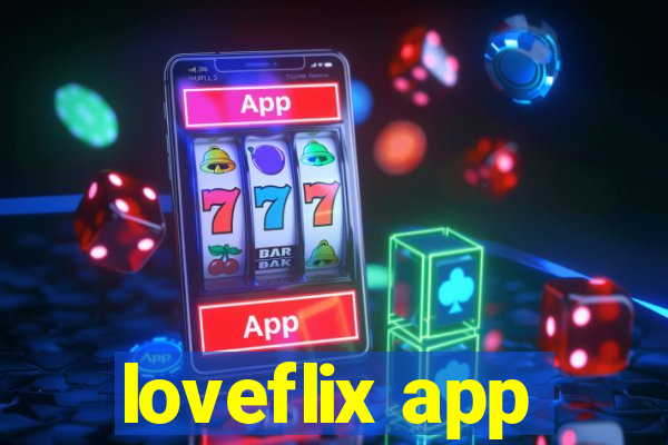 loveflix app